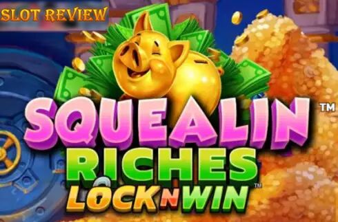 Squealin Riches slot